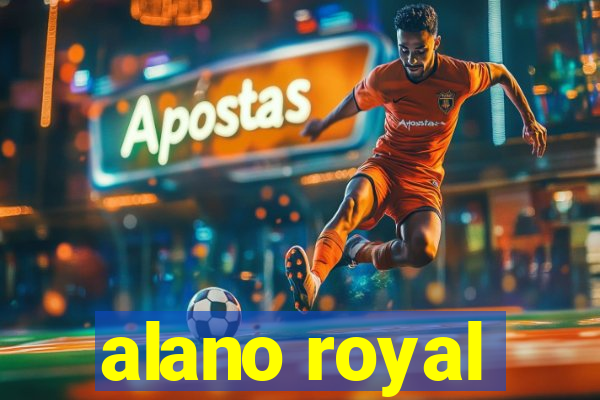 alano royal